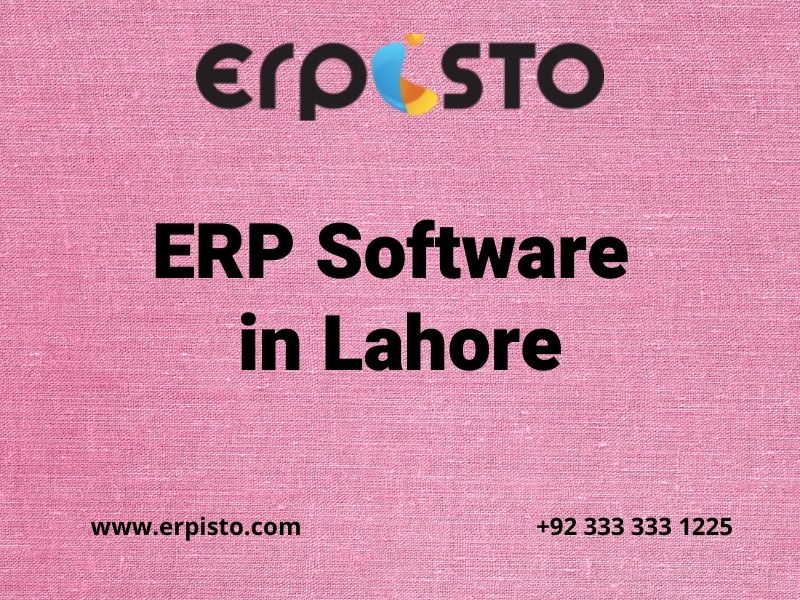 What are the Business Benefits of ERP software in Lahore and Accounting software?