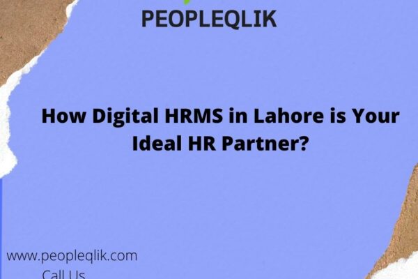 How Digital HRMS in Lahore is Your Ideal HR Partner?