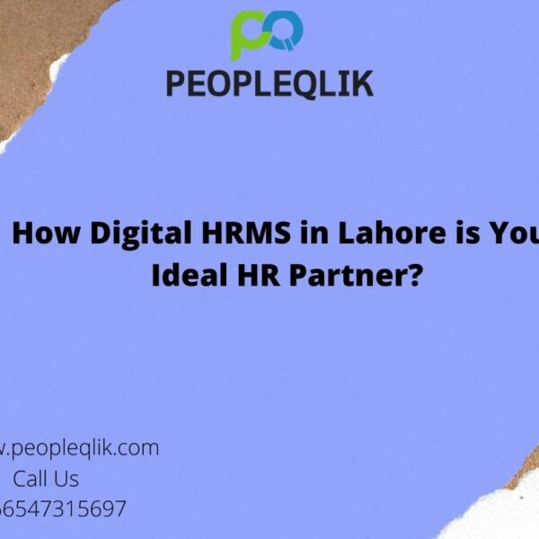How Digital HRMS in Lahore is Your Ideal HR Partner?