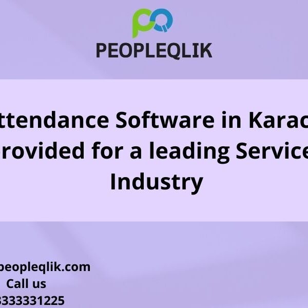 Attendance Software in Karachi provided for a leading Services Industry