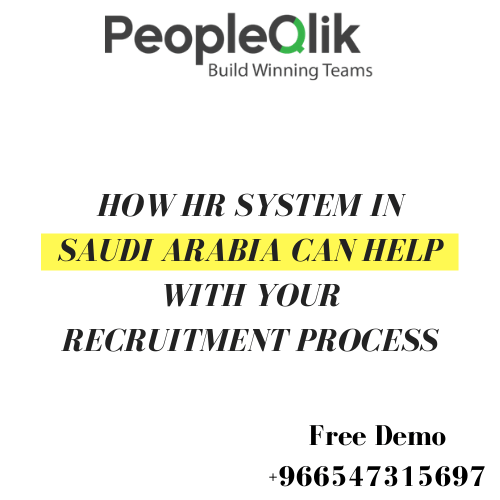 How HR System in Saudi Arabia can help with your recruitment process